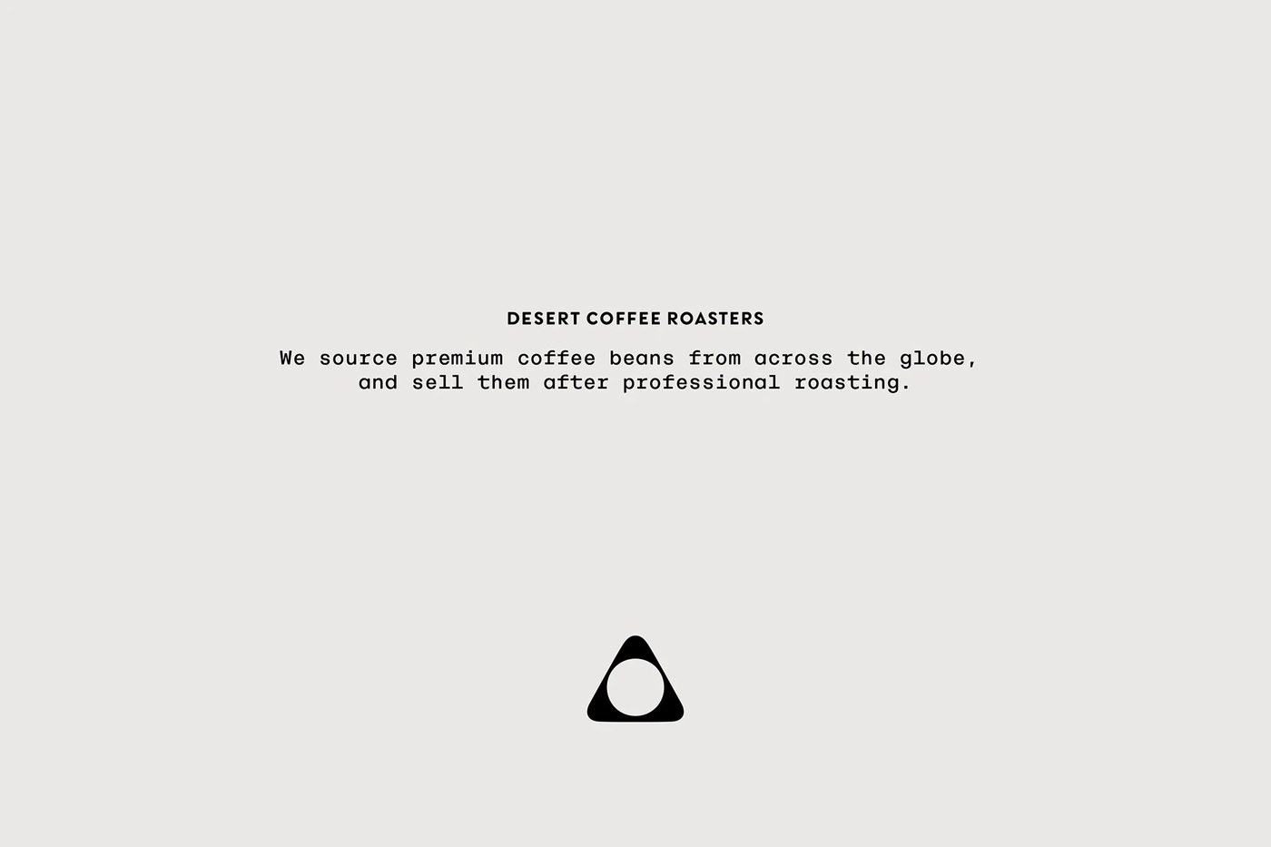 Desert Coffee Roasters brand manifesto statement and centered triangle logomark branding